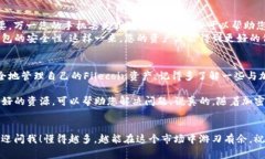 要将FIL（Filecoin）存放到TP钱包，您可以按照以下